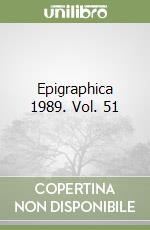 Epigraphica 1989. Vol. 51 libro