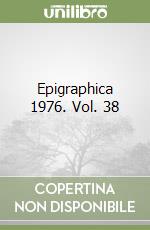 Epigraphica 1976. Vol. 38 libro
