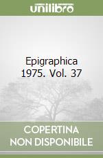 Epigraphica 1975. Vol. 37 libro
