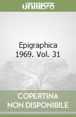 Epigraphica 1969. Vol. 31 libro