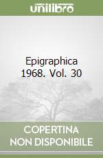Epigraphica 1968. Vol. 30 libro