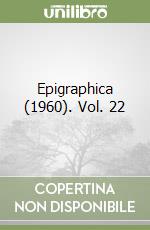 Epigraphica (1960). Vol. 22