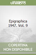 Epigraphica 1947. Vol. 9