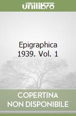 Epigraphica 1939. Vol. 1 libro