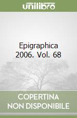 Epigraphica 2006. Vol. 68 libro