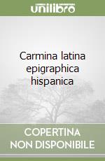 Carmina latina epigraphica hispanica libro