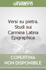 Versi su pietra. Studi sui Carmina Latina Epigraphica libro