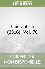 Epigraphica (2016). Vol. 78 libro