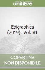 Epigraphica (2019). Vol. 81 libro