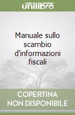 Manuale sullo scambio d'informazioni fiscali