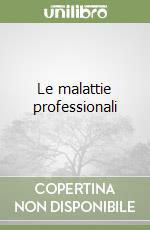 Le malattie professionali