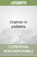 Urgenze in pediatria