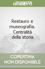 Restauro e museografia. Centralità della storia libro