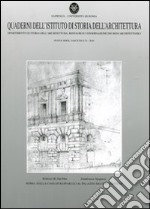 Quaderni dell'Istituto di storia dell'architettura. Nuova serie. Vol. 53 libro