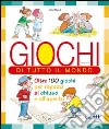 Giochi di tutto il mondo. Oltre 100 giochi per ragazzi al chiuso e all'aperto libro di Ripoll Oriol