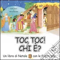 Toc, toc! Chi è? Un libro di Natale con le finestrelle libro