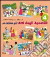 Io coloro. Vol. 4: Gli atti degli Apostoli libro