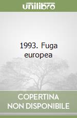 1993. Fuga europea libro