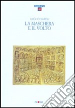 La maschera e il volto