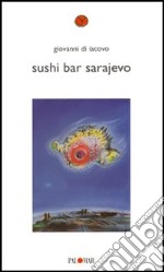 Sushi Bar Sarajevo libro