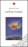 Sushi Bar Sarajevo libro