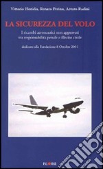 La sicurezza del volo. I ricambi aeronautici non approvati tra responsabilità civile e illecito penale