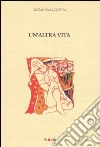 Un'altra vita libro