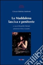 La Maddalena lasciva e penitente libro