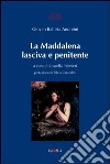 La Maddalena lasciva e penitente libro