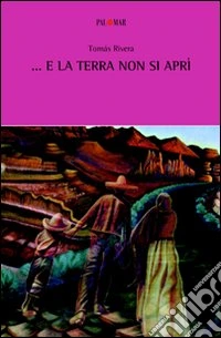 ... E la terra non si aprì libro