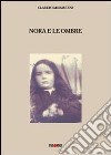 Nora e le ombre libro