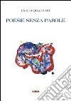 Poesie senza parole libro