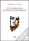 Tutto procede in perfetto disordine libro