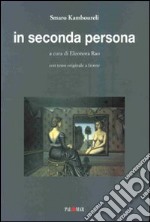 In seconda persona. Ediz. italiana e inglese