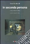 In seconda persona. Ediz. italiana e inglese libro