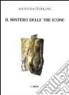 Il mistero delle tre icone libro