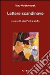 Lettere scandinave. Ediz. italiane e inglese libro