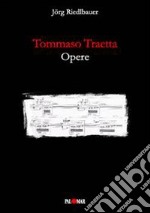 Tommaso Traetta. Opere