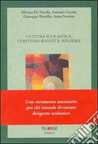 Cultura scolastica, contemporaneità, riforma libro