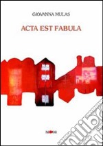 Acta est fabula libro