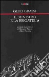 Il ministro e la brigatista libro