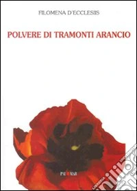 Polvere di tramonti arancio libro