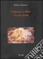 Polignano a Mare e la sua storia libro