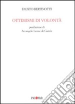 Ottimismi di volontà libro