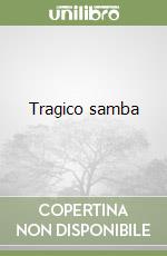 Tragico samba libro