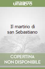 Il martirio di san Sebastiano libro