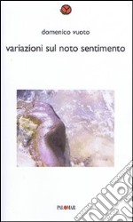 Variazioni sul noto sentimento libro