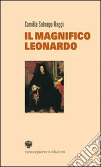 Il magnifico Leonardo libro