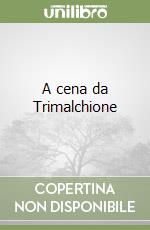 A cena da Trimalchione libro