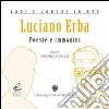 Luciano Erba. Poesie e immagini. Con DVD libro